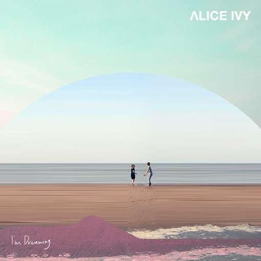 ALICE IVY — I'M DREAMING — record image 1