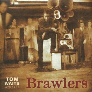 Tom Waits – Brawlers vinyl record cover