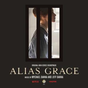 Mychael Danna and Jeff Danna – Alias Grace vinyl record cover