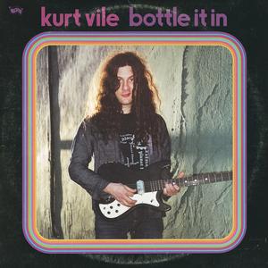 Kurt Vile – Bottle It In vinyl record cover