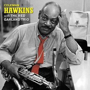 Coleman Hawkins with The Red Garland Trio – Coleman Hawkins With the Red Garland Trio vinyl record cover