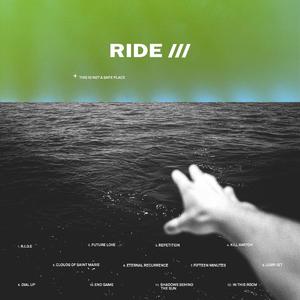 Ride – This Is Not a Safe Place vinyl record cover