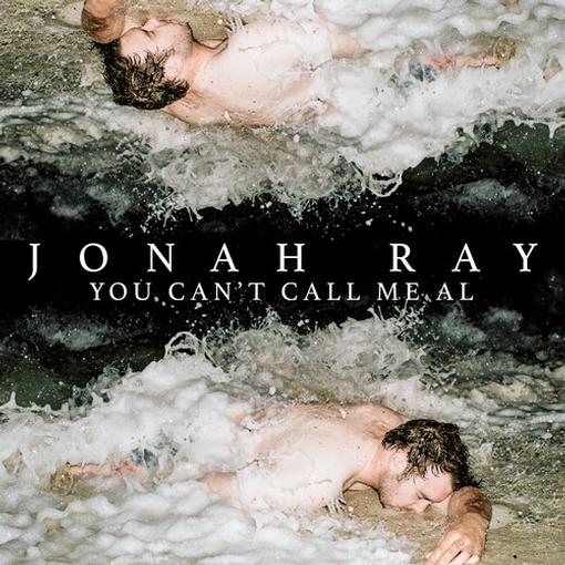 JONAH RAY — YOU CAN'T CALL ME AL — record image 1