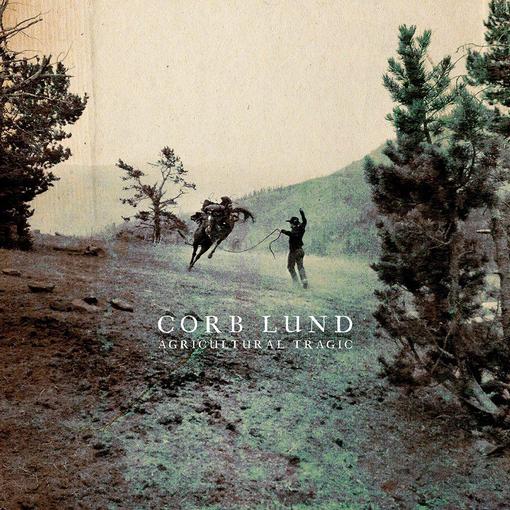 CORB LUND — Agricultural Tragic — record image 1
