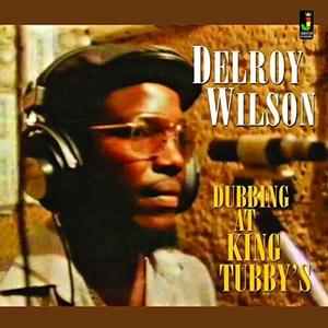 Delroy Wilson – Dubbing at King Tubby's vinyl record cover