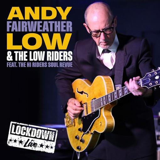 ANDY FAIRWEATHER LOW — LOCKDOWN LIVE — record image 1