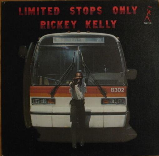 RICKEY KELLY — LIMITED STOPS ONLY — record image 1