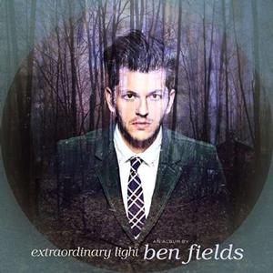 Ben Fields – Extraordinary Light vinyl record cover