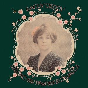 Sandy Denny – Like an Old Fashioned Waltz vinyl record cover