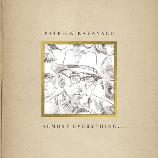 Patrick Kavanagh — Almost Everything... — record image 1