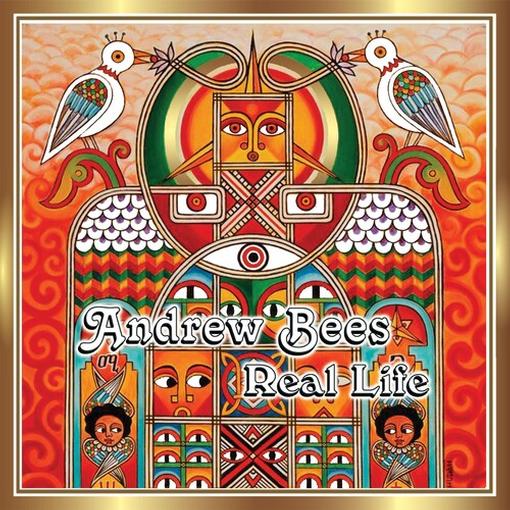 BEES ANDREW — REAL LIFE