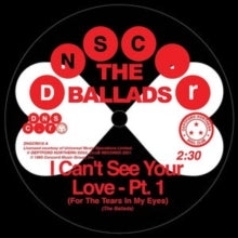 THE BALLADS — I CAN'T SEE YOUR LOVE (FOR THE TEARS IN MY EYE
