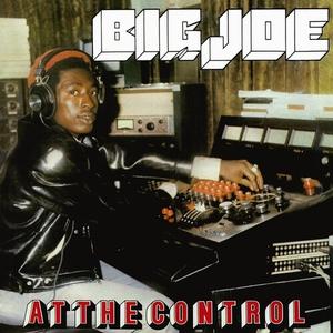 Big Joe – At the Control vinyl record cover