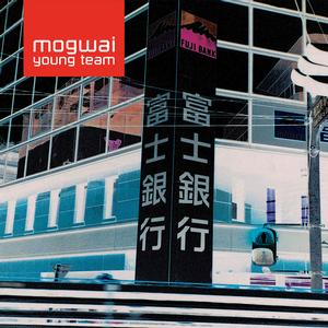 Mogwai – Mogwai Young Team vinyl record cover