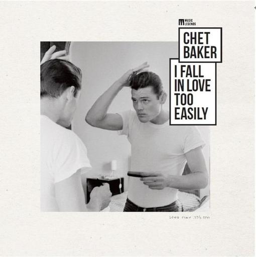 CHET BAKER — I FALL IN LOVE TOO EASILY / MUSIC LEGENDS COLL — record image 1