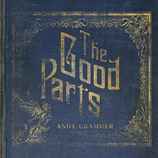 ANDY GRAMMER — THE GOOD PARTS (LP) — record image 1