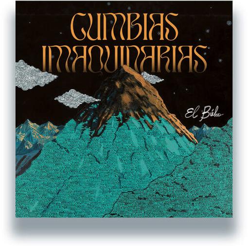 El Buho — Cumbias Imaquinarias Remixes — record image 1