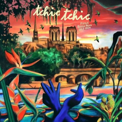 VARIOUS ARTISTS — TCHIC TCHIC - FRENCH BOSSA NOV — record image 1