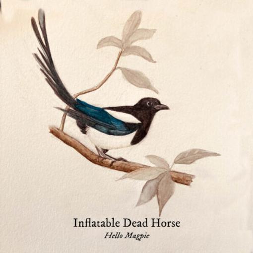 INFLATABLE DEAD HORSE — HELLO MAGPIE — record image 1