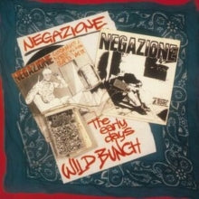 NEGAZIONE — Wild Bunch / The Early Days — record image 1