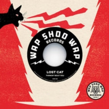 LOST CAT / BLACK MAMBAS — Thinkin Bout You / Love Danger