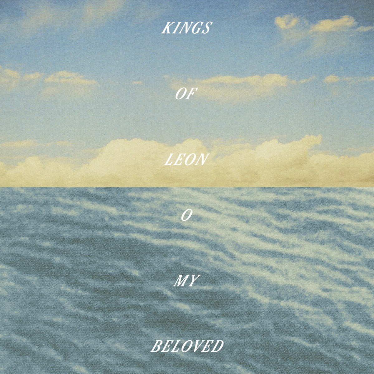 Kings of Leon – O My Beloved vinyl record cover