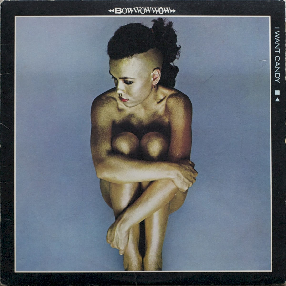 Bow Wow Wow – I Want Candy vinyl record cover