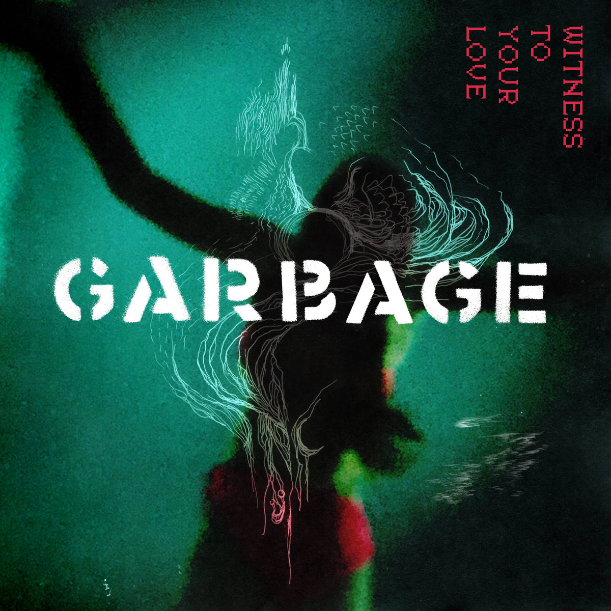 Garbage – Witness to Your Love vinyl cover